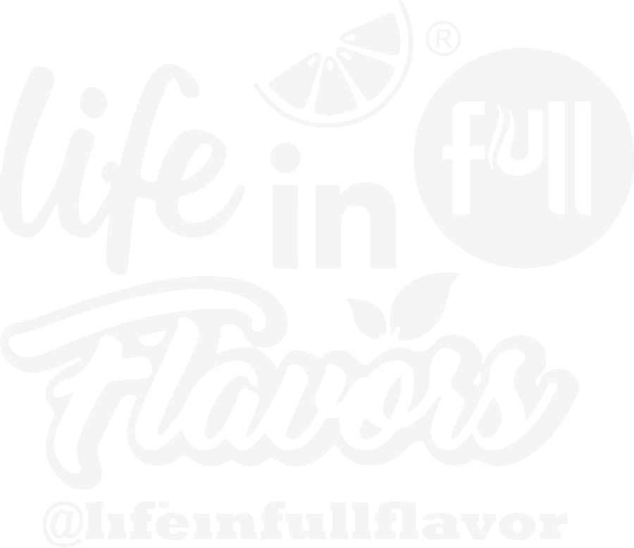 Life in Full Flavor